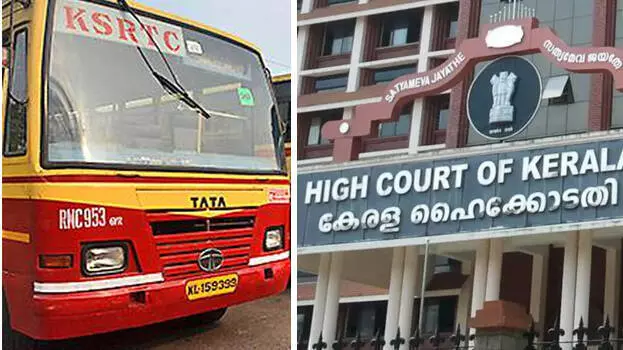 കെ എസ് ആർ ടി സിയുടെ ആസ്ഥി മൂല്യനിർണയം നടത്തണം; ഉത്തരവിട്ട് ഹൈക്കോടതി